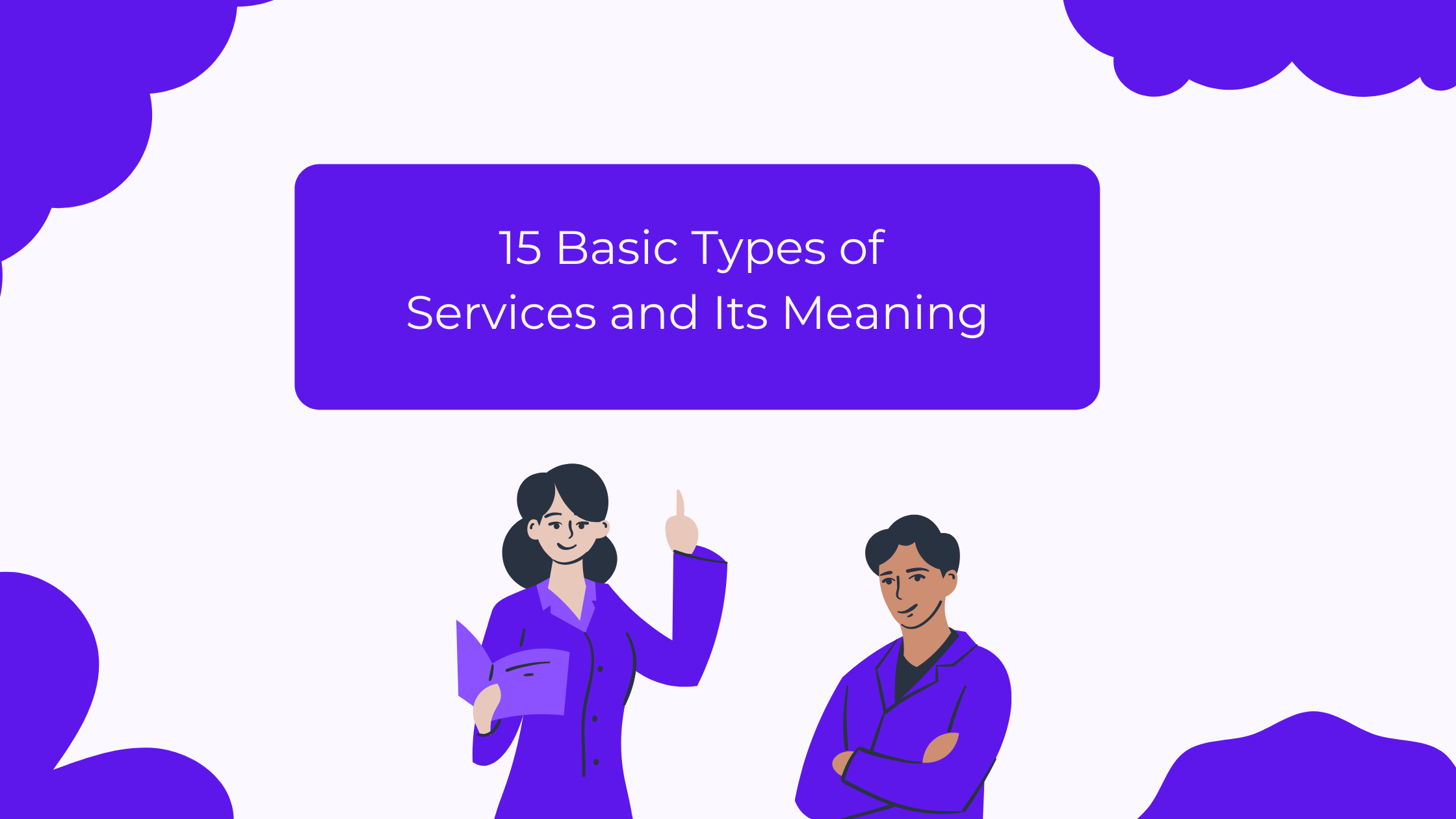 15 Basic Types of Services and Its Meaning