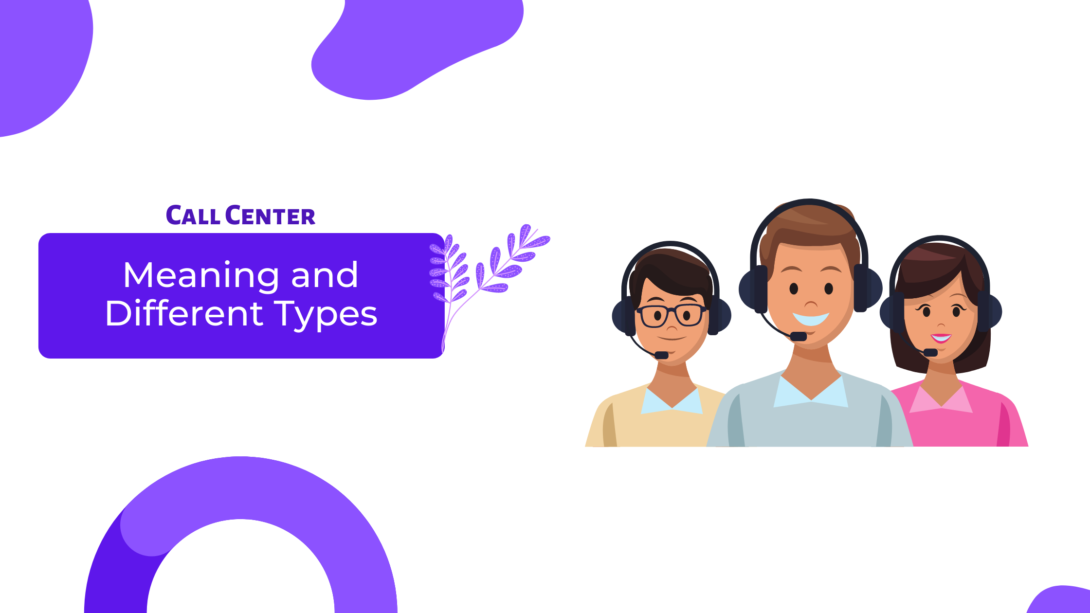 call-center-meaning-and-different-types